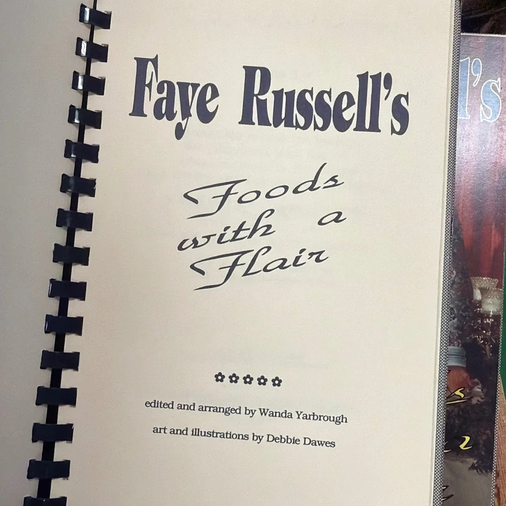 Faye Russell's Foods with a Flair Cookbook 1991 Spiral Bound 2nd Print Recipes